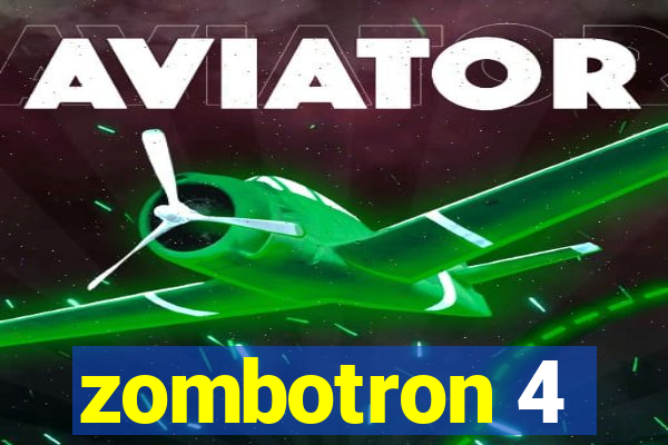 zombotron 4